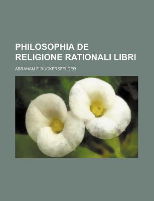 Philosophia de Religione Rationali Libri magazine reviews