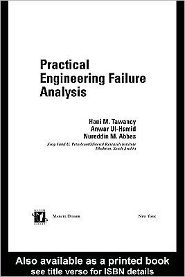 Practical Engineering Failure Analysis book written by Hani M. Tawancy
