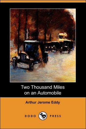 Two Thousand Miles on an Automobile book written by Arthur Jerome Eddy