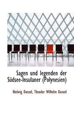 Sagen Und Legenden Der S Dsee-Insulaner magazine reviews