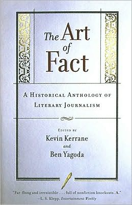 The Art of Fact: A Historical Anthology of Literary Journalism book written by Kevin Kerrane