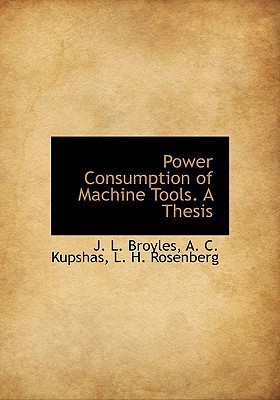 Power Consumption of Machine Tools. a Thesis magazine reviews