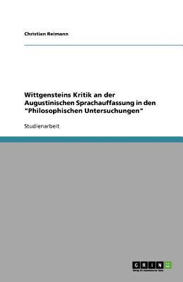 Wittgensteins Kritik an Der Augustinischen Sprachauffassung in Den magazine reviews