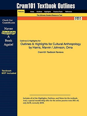 Outlines & Highlights for Cultural Anthropology by Harris, Marvin / Johnson, Orna, ISBN magazine reviews