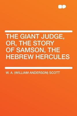 The Giant Judge, Or, the Story of Samson, the Hebrew Hercules magazine reviews
