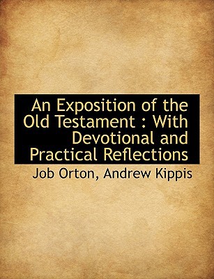 An Exposition of the Old Testament: With Devotional and Practical Reflections, , An Exposition of the Old Testament: With Devotional and Practical Reflections