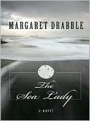 The Sea Lady book written by Margaret Drabble