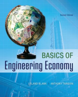 Basics Of Engineering Economy book written by Leland Blank