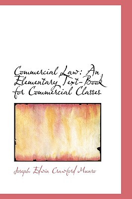Commercial Law book written by Joseph Edwin Crawford Munro