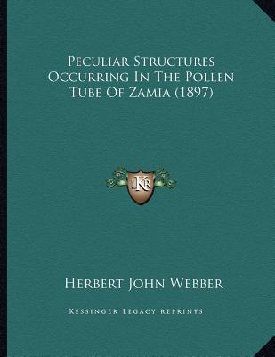 Peculiar Structures Occurring in the Pollen Tube of Zamia magazine reviews