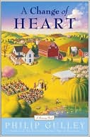 Change of Heart book written by Philip Gulley