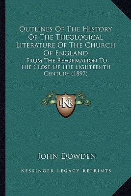 Outlines of the History of the Theological Literature of the Church of England magazine reviews