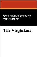 The Virginians book written by William Makepeace Thackeray