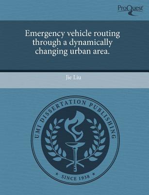 Emergency Vehicle Routing Through a Dynamically Changing Urban Area. magazine reviews