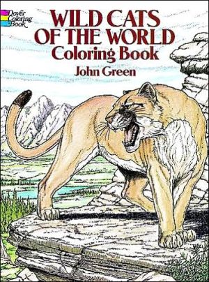 Wild Cats of the World Coloring Book book written by John Green