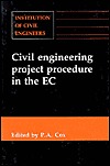 Civil Engineering Project Procedure in the Ec Proceedings of the Conference Organized by the... book written by P.A. Cox
