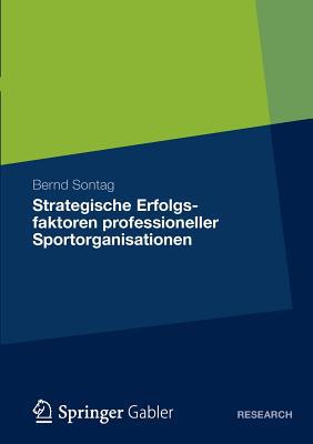 Strategische Erfolgsfaktoren Professioneller Sportorganisationen magazine reviews