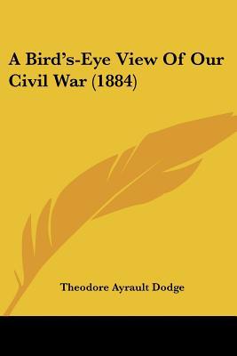 A Bird's-Eye View of Our Civil War magazine reviews