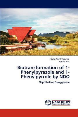 Biotransformation of 1-Phenylpyrazole and 1-Phenylpyrrole by Ndo magazine reviews