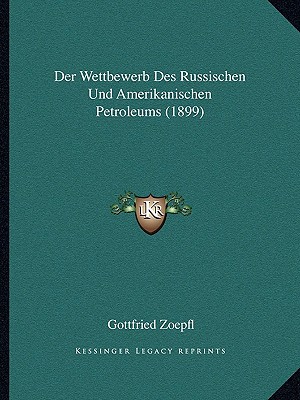 Der Wettbewerb Des Russischen Und Amerikanischen Petroleums magazine reviews