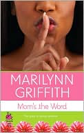 Mom's the Word book written by Marilynn Griffith
