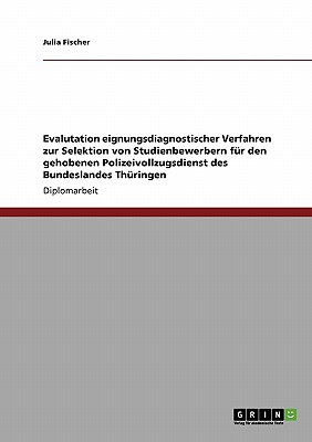 Evalutation Eignungsdiagnostischer Verfahren Zur Selektion Von Studienbewerbern F R Den Gehobenen Po magazine reviews