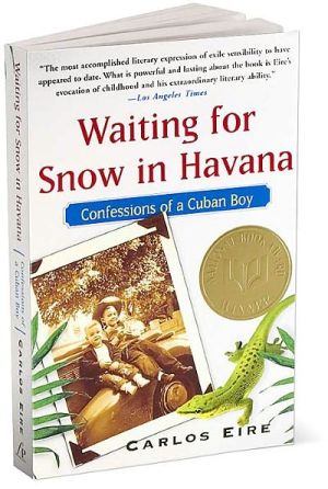 Waiting for Snow in Havana: Confessions of a Cuban Boy book written by Carlos Eire