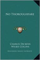 No Thoroughfare book written by Charles Dickens