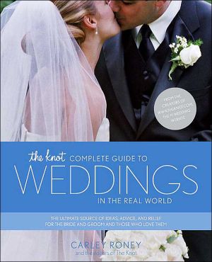 The Knot Complete Guide to Weddings in the Real World magazine reviews