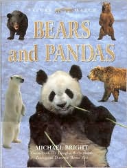 Bears and Pandas book written by Anness Publishing Staff, Michael Bright, Nick Lindsay