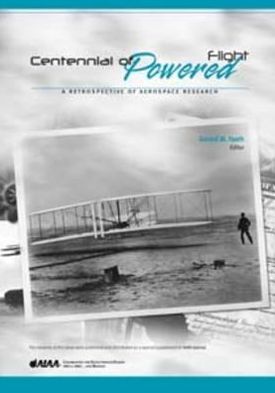 Centennial of Powered Flight book written by University Of Michigan G. Faeth