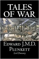Tales of War book written by Lord Dunsany