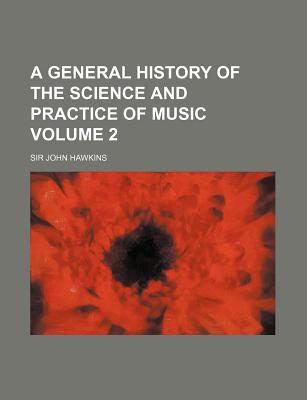 A General History of the Science and Practice of Music Volume 2 magazine reviews