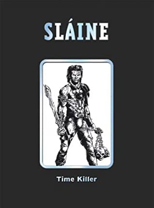 Slaine : Time Killer written by Pat Mills