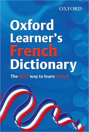 Oxford Learner's French Dictionary book written by Oxford Dictionaries