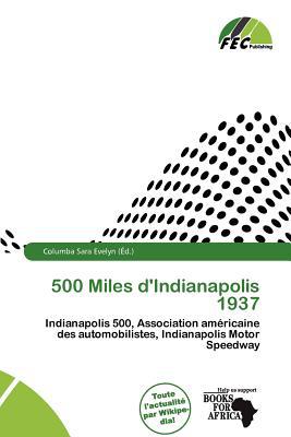 500 Miles D'Indianapolis 1937 magazine reviews