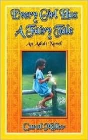 Every Girl Has a Fairy Tale written by Carol Miller