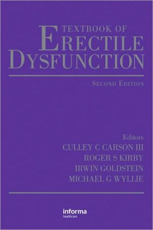 Textbook of Erectile Dysfunction book written by Carson, Culley C. III, Kirby, Roger S., Goldstein, Irwin