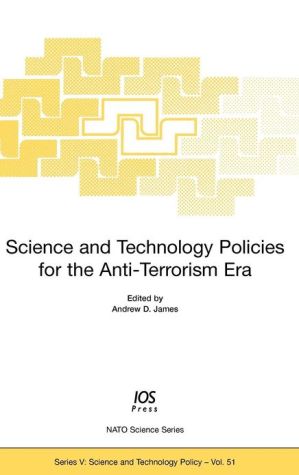 Science and Technology Policies for the Anti-Terrorism Era, Volume 51 NATO Science Series magazine reviews