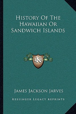 History of the Hawaiian or Sandwich Islands magazine reviews