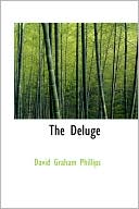 The Deluge book written by David Graham Phillips