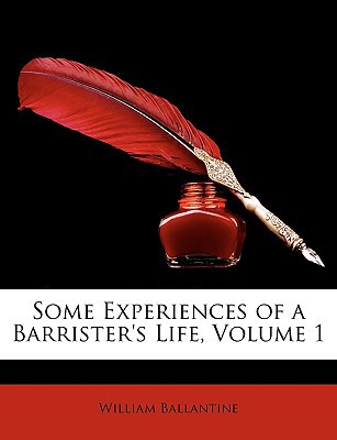 Some Experiences of a Barrister's Life, Volume 1 magazine reviews