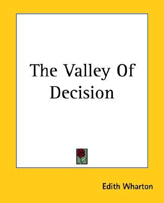 The Valley of Decision written by Edith Wharton