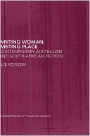 Writing Woman, Writing Place book written by Sue Kossew