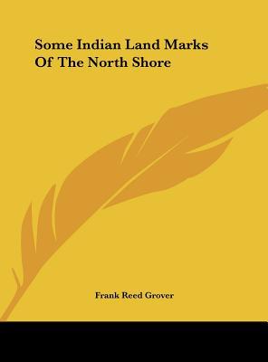 Some Indian Land Marks of the North Shore magazine reviews