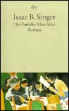 Die Familie Moschkat (The Family Moskat) written by Isaac Bashevis Singer