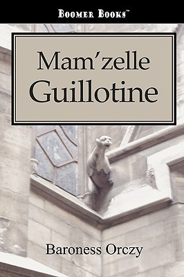 Mam'zelle Guillotine magazine reviews