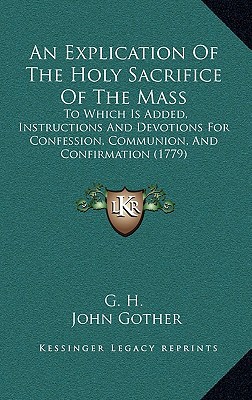 An Explication of the Holy Sacrifice of the Mass magazine reviews