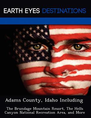 Adams County, Idaho Including magazine reviews