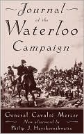 Journal of the Waterloo Campaign book written by General Cavalie Mercer